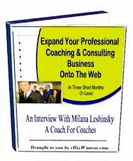 Expand Your Professional Coaching & Consulting Business Onto The